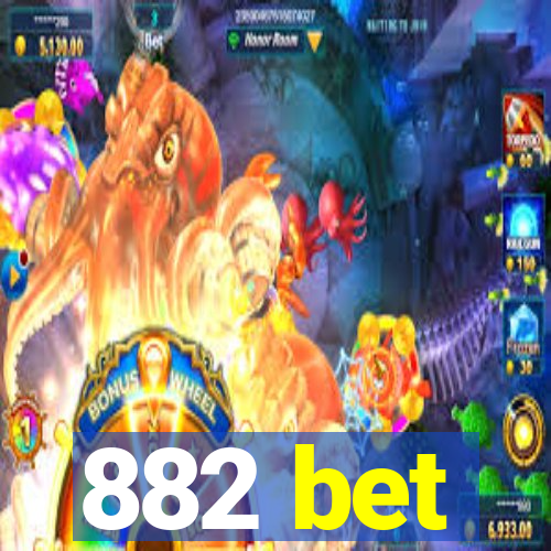 882 bet